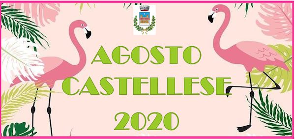 Torna l'Agosto Castellese. Appuntamenti con prenotazione obbligatoria fino al 27 agosto