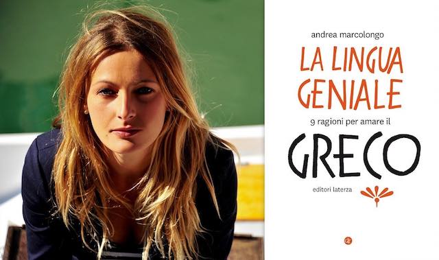 Andrea Marcolongo presenta "La lingua geniale. 9 ragioni per amare il Greco"