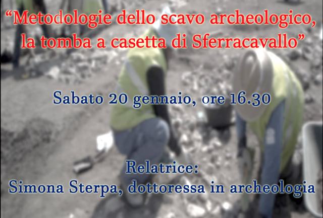 "Metodologie dello scavo archeologico: la tomba a casetta di Sferracavallo"