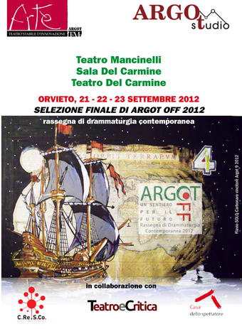 Alla Sala del Carmine la selezione finale di Argot Off 2012 rassegna di drammaturgia contemporanea