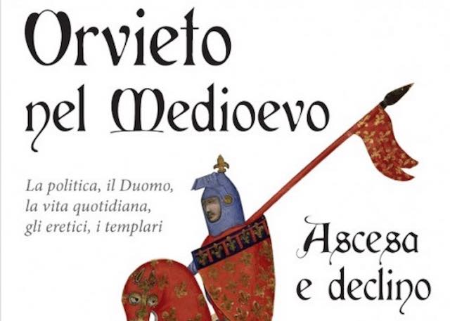 Nuovo libro per Claudio Lattanzi, "Orvieto nel Medioevo. Ascesa e declino"