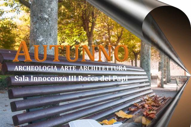 "Autunno. Archeologia, Arte, Architettura", nuovo incontro alla Rocca dei Papi