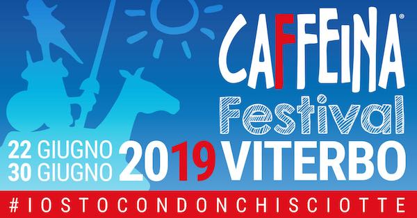 "Caffeina Festival 2019" fa 13. Tra giornalismo, politica e letteratura