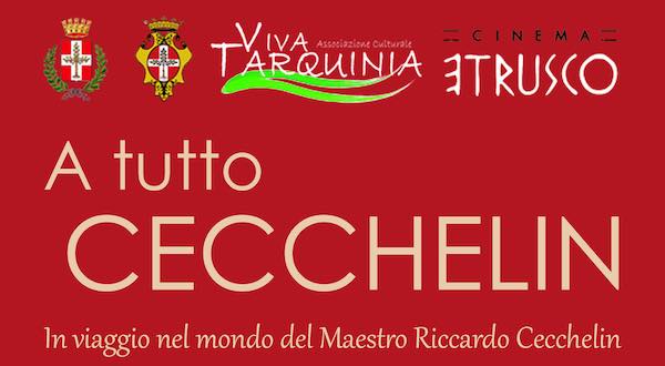 Per "Il Mese degli Etruschi", la "Serata Cecchelin" si fa in due