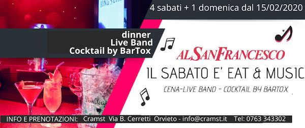 Al San Francesco il sabato è "Eat & Music"