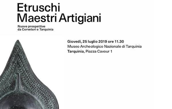 "Etruschi Maestri Artigiani. Nuove prospettive da Cerveteri e Tarquinia"
