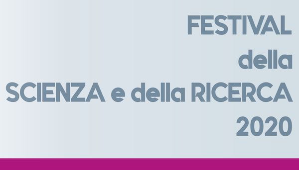 Al via l'edizione 2020 del Festival della Scienza e della Ricerca