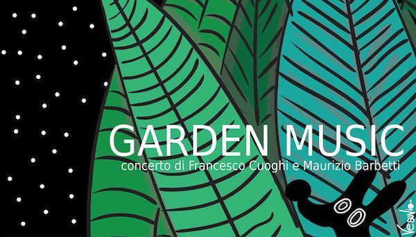 "Garden Music", il concerto evento 2020 de La Serpara dopo il lockdown