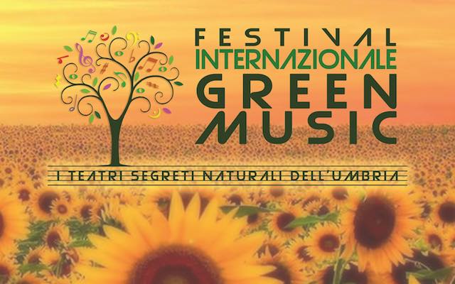 Nei paesaggi nascosti dell'Umbria, con il "Festival Internazionale Green Music"