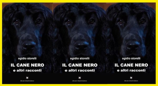Egidio Storelli presenta "Il cane nero e altri racconti"