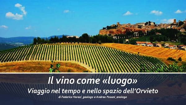 "Il vino come luogo. Viaggio nel tempo e nello spazio dell'Orvieto"