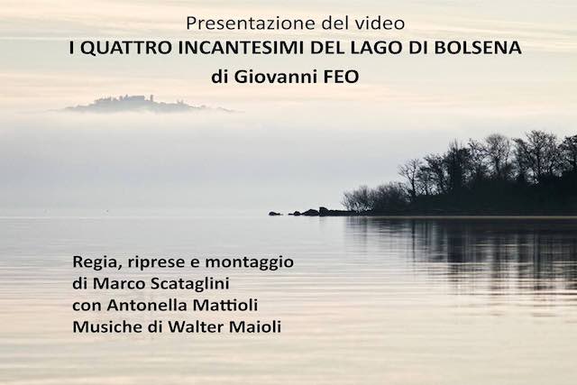 Giovanni Feo presenta il docu-film "I Quattro Incantesimi del Lago di Bolsena"