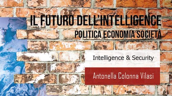 "Il futuro dell'Intelligence. Politica Economia Società"