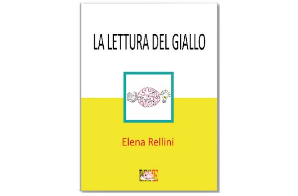 Elena Rellini presenta "La Lettura del Giallo. Una proposta per la promozione del Problem Solving"