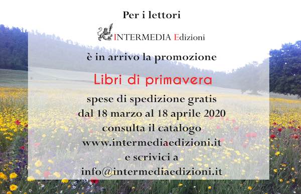 "Libri di primavera". Spese di spedizione gratis per Intermedia Edizioni