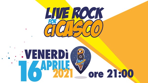 "Live Rock for CiCasco". Un'ora di musica no-stop in diretta streaming