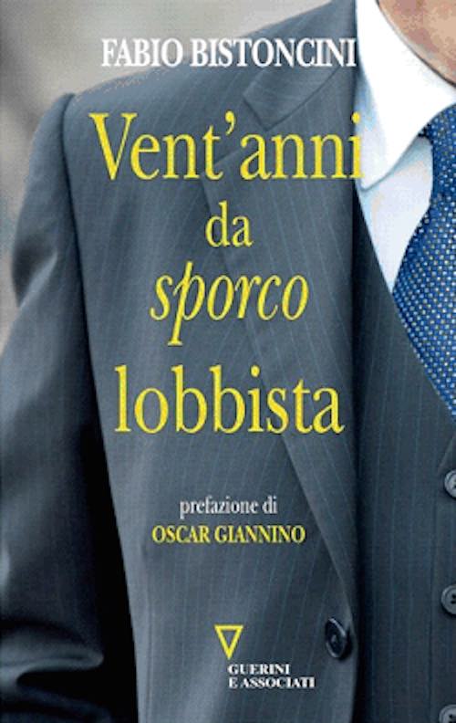Cenacolo CSCO sulle professioni del futuro. Fabio Bistoncini presenta "Vent'anni da sporco lobbista"