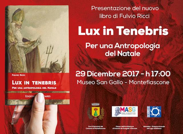 Fulvio Ricci presenta il volume "Lux in tenebris. Per un'antropologia del Natale"