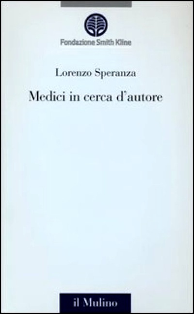 Lorenzo Speranza presenta il libro 'Medici in cerca d'autore'