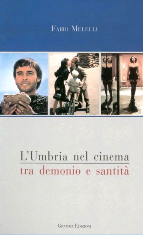 Fabio Melelli presenta "L'Umbria nel Cinema tra demonio e santità"