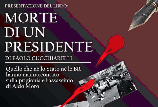 Caso Moro, Paolo Cucchiarelli presenta il libro-inchiesta "Morte di un Presidente"