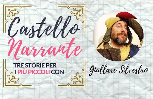 Castello Narrante. La bellezza e l'arte di un giullare, per i bambini