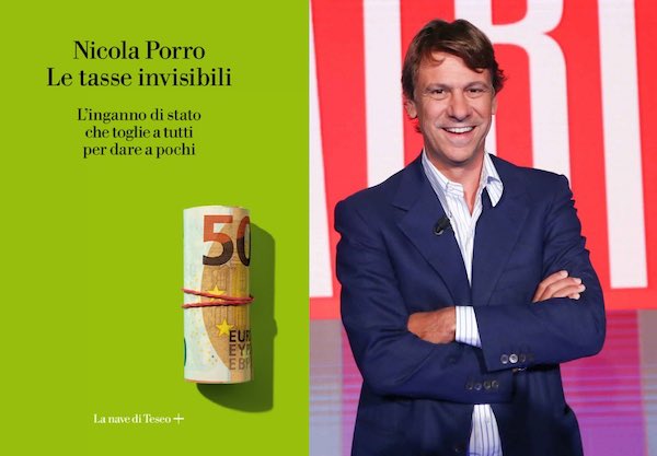 Torna Nicola Porro e presenta il nuovo libro, "Le Tasse Invisibili"