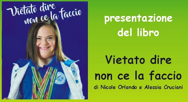 "Vietato dire non ce la faccio", il libro della campionessa paralimpica Nicole Orlando