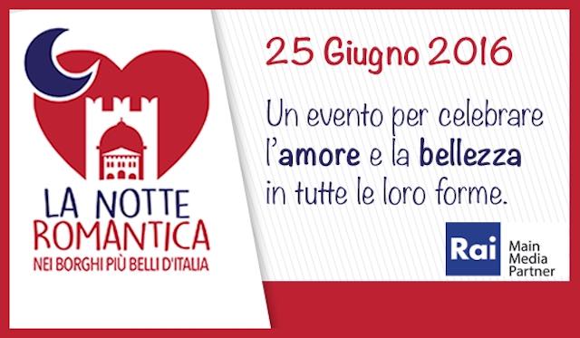 La Notte Romantica ne "I Borghi più belli d'Italia". Ecco dove l'amore fa festa