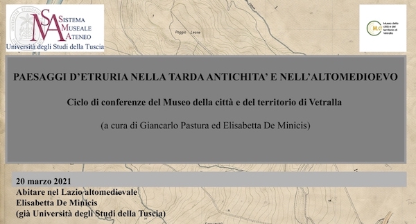 Terzo appuntamento per "Paesaggi d'Etruria tra tarda antichità e Alto Medioevo"