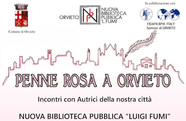 "Penne Rosa a Orvieto". Primi quattro incontri con le autrici in Biblioteca