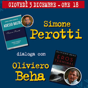 Simone Perotti dialoga con Oliviero Beha. Si inaugura giovedì pomeriggio la rassegna "Il Libro Parlante"