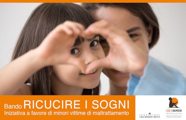 "Ricucire i Sogni", 15 milioni per contrastare maltrattamenti e abusi sui minori