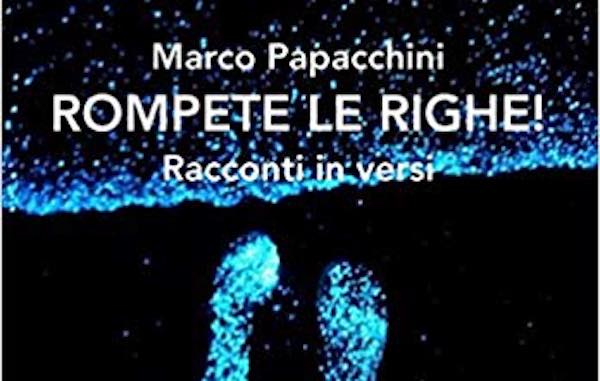 Marco Papacchini presenta il libro "Rompete le righe!"