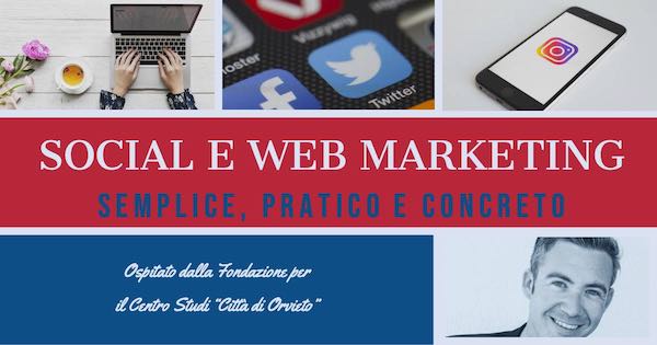 Corso di web e social media marketing alla Fondazione per il Centro Studi "Città di Orvieto"