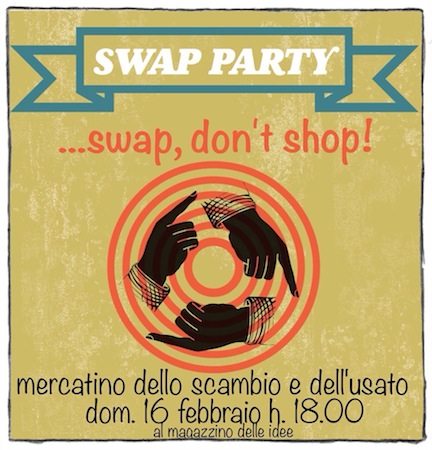Swap, Don't Shop! Arriva il Mercatino dello Scambio 