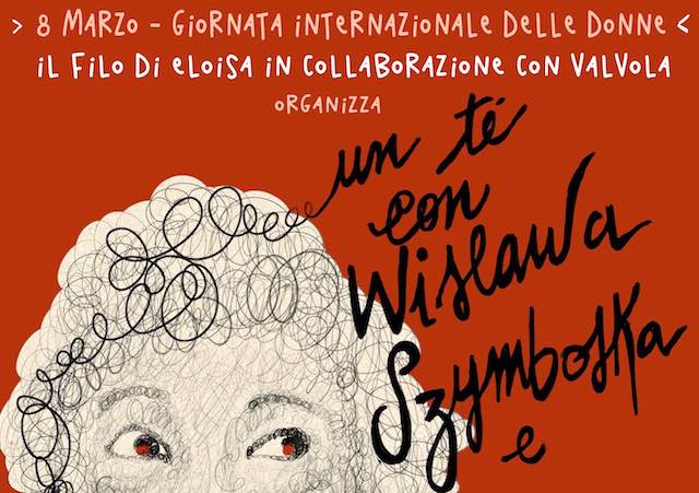 "Il filo di Eloisa" offre un tè con "Wislawa Szymborska e le altre"