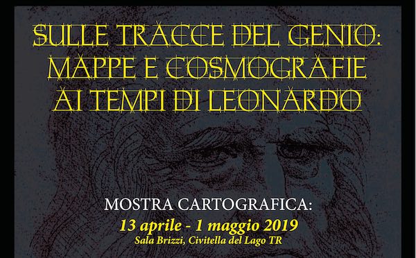 "Sulle tracce del genio: mappe e cosmografie ai tempi di Leonardo"