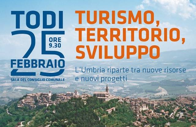 "Turismo, territorio, sviluppo. L'Umbria riparte tra nuove risorse e nuovi progetti"