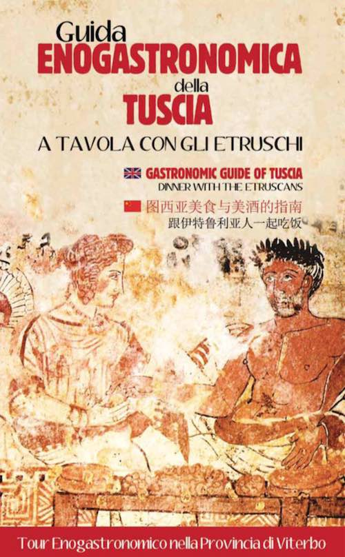 A tavola con gli Etruschi. Presentata la guida enogastronomica della Tuscia