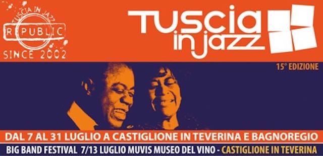 "Tuscia in Jazz Festival 2016". Il programma della 15esima edizione