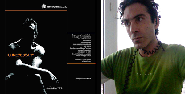 Stefano Zazzera, dalla musica alla scrittura. Disponibile il libro "Unnecesary"