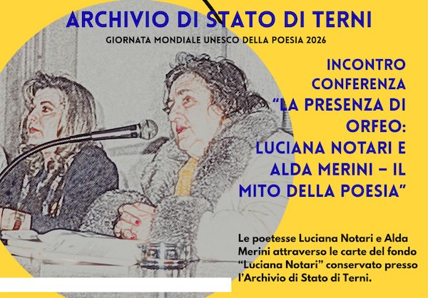 "La presenza di Orfero: Luciana Notari e Alda Merini &ndash; Il mito della poesia" 