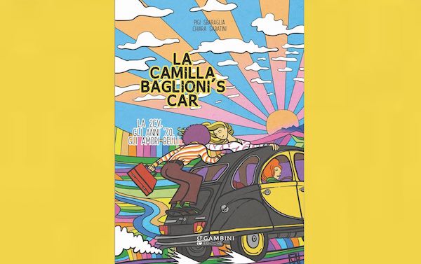 Pigi Sbaraglia e Chiara Sabatini presentano "La Camilla. Baglioni's car"