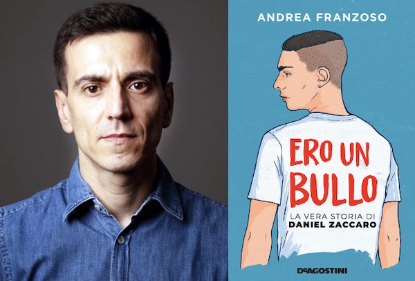 Andrea Franzoso presenta Ero un bullo. La vera storia di Daniel