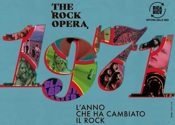 "1971 The Rock Opera, l'anno che ha cambiato la storia del rock"