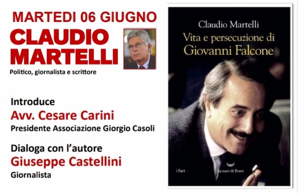 Claudio Martelli presenta "Vita e persecuzione di Giovanni Falcone"