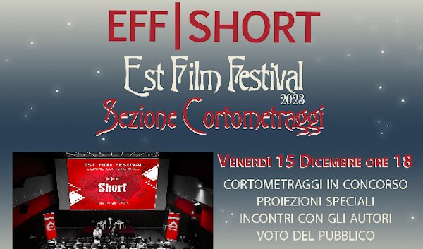 "Est Film Festival Short", in gara cinque corti. "Abbiamo vissuto un 2023 di risultati importanti"