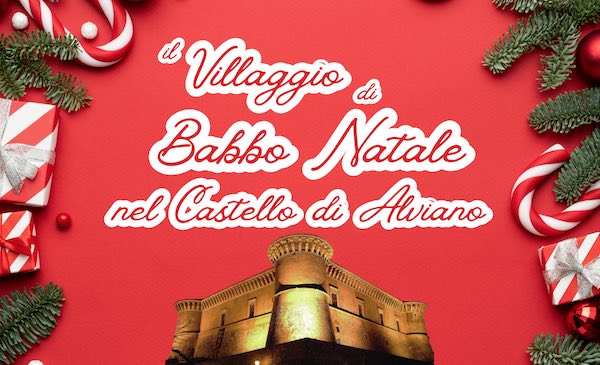 C'è "Il Villaggio di Babbo Natale nel Castello di Alviano"