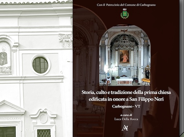 "Storia, culto e tradizione della prima chiesa edificata in onore a San Filippo Neri"